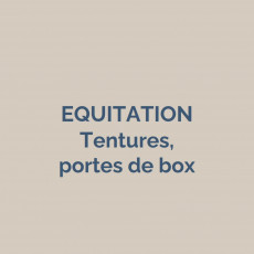 1  - EQUITATION - Tentures, portes de box