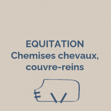 1 - EQUITATION - Chemises chevaux, couvre-reins