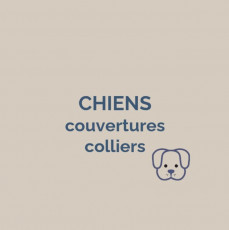 CHIENS - couvertures, colliers