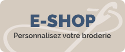 e-shop - Personnalisez votre broderie